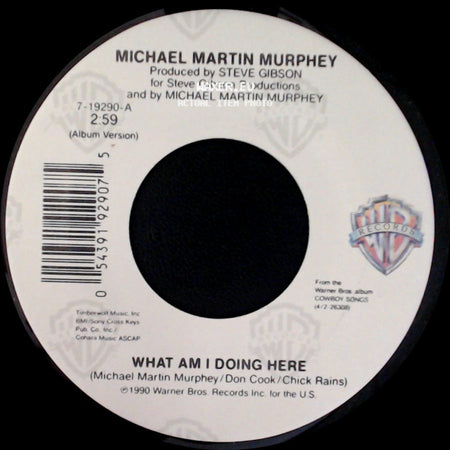 Michael Martin Murphey - What Am I Doing Here / Where Do Cowboys Go When They Die / Reincarnation side A