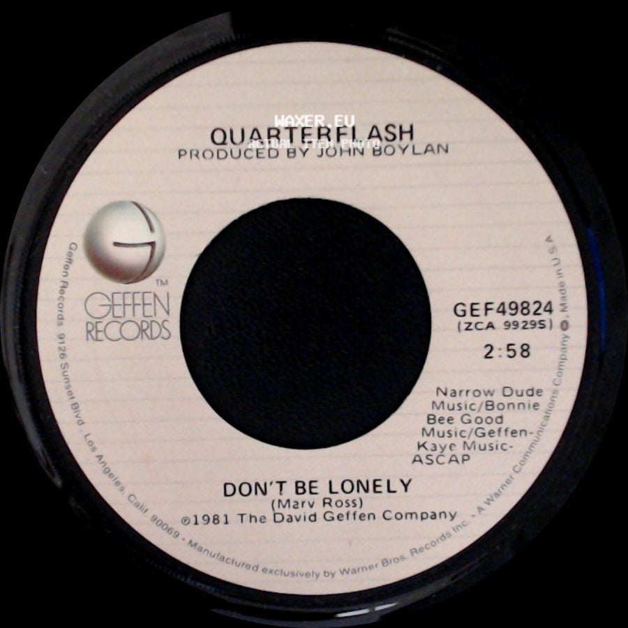 Quarterflash - Don't Be Lonely / Harden My Heart side A