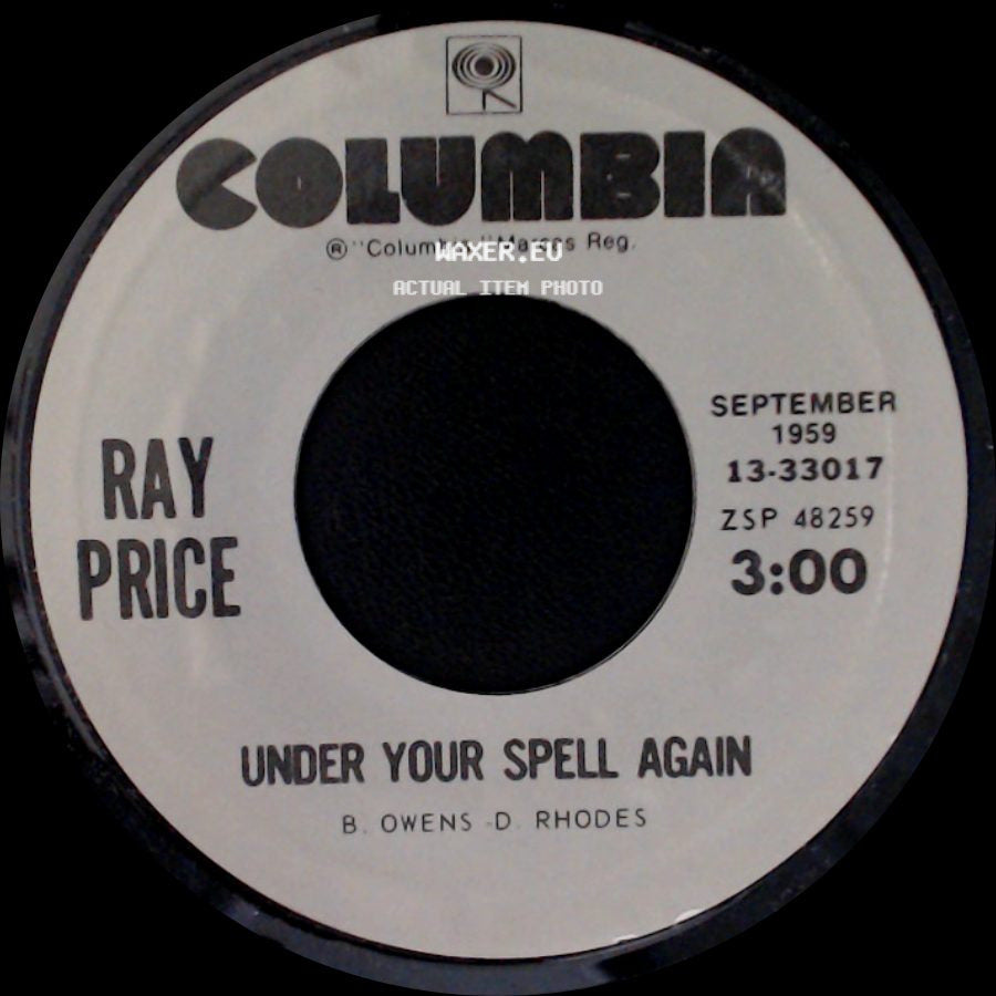Ray Price - Under Your Spell Again / Crazy Arms side A
