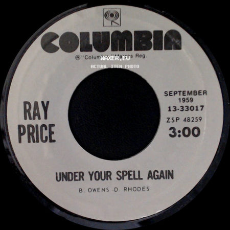 Ray Price - Under Your Spell Again / Crazy Arms side A
