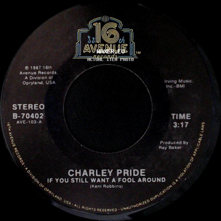 Charley Pride - You Took Me There / If You Still Want A Fool Around side B