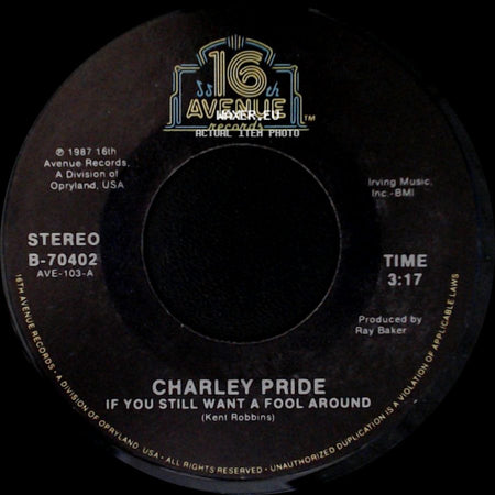 Charley Pride - You Took Me There / If You Still Want A Fool Around side B