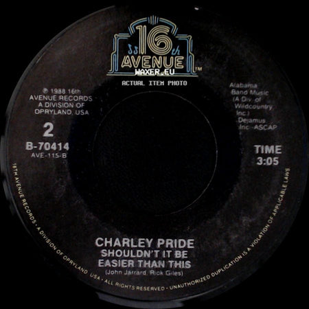 Charley Pride - Shouldn't It Be Easier Than This / I'm Gonna Love Her On The Radio side A