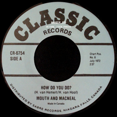 Mouth And Macneal - How Do You Do? / Reach Out Of The Darkness side A
