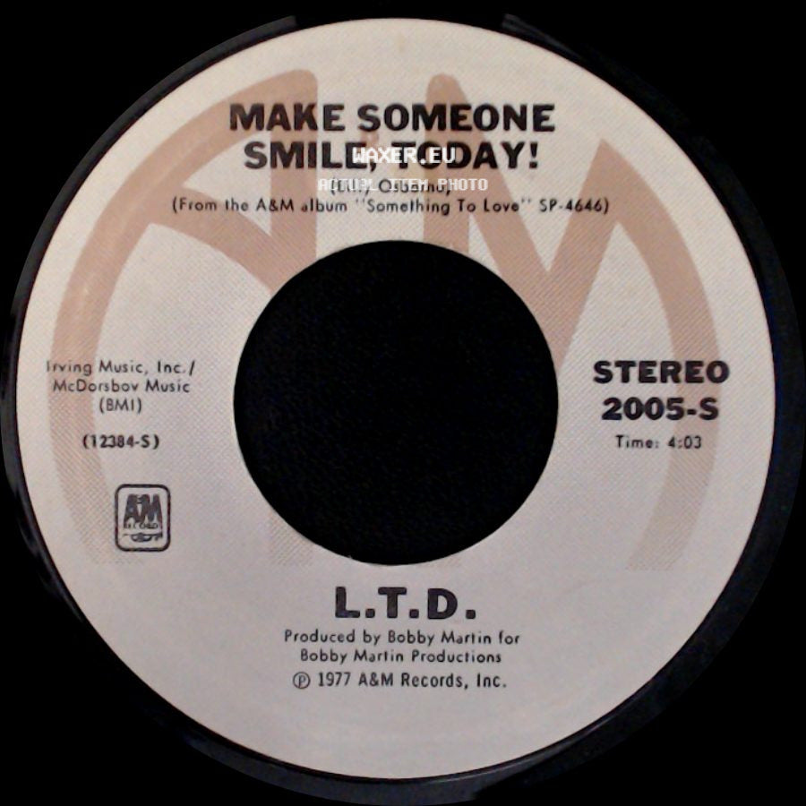 L.T.D. - Make Someone Smile, Today! / Never Get Enough Of Your Love side A