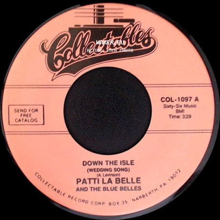 Patti La Belle And The Blue Belles - Down The Isle (Wedding Song) / C'est La Vie (So Goes Life) side A