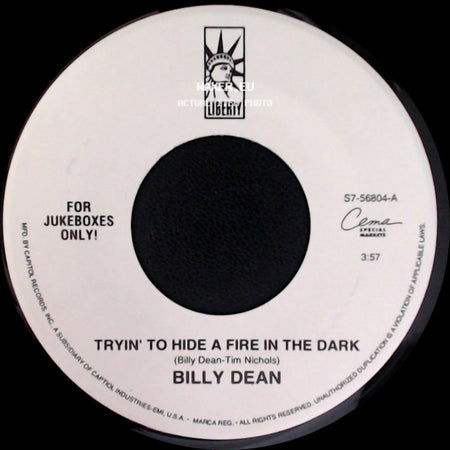 Billy Dean - Tryin' To Hide A Fire In The Dark / Steam Roller side A
