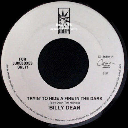 Billy Dean - Tryin' To Hide A Fire In The Dark / Steam Roller side A