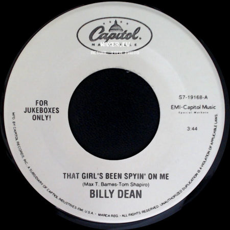 Billy Dean - Don't Threaten Me With A Good Time / That Girl's Been Spyin' On Me side B