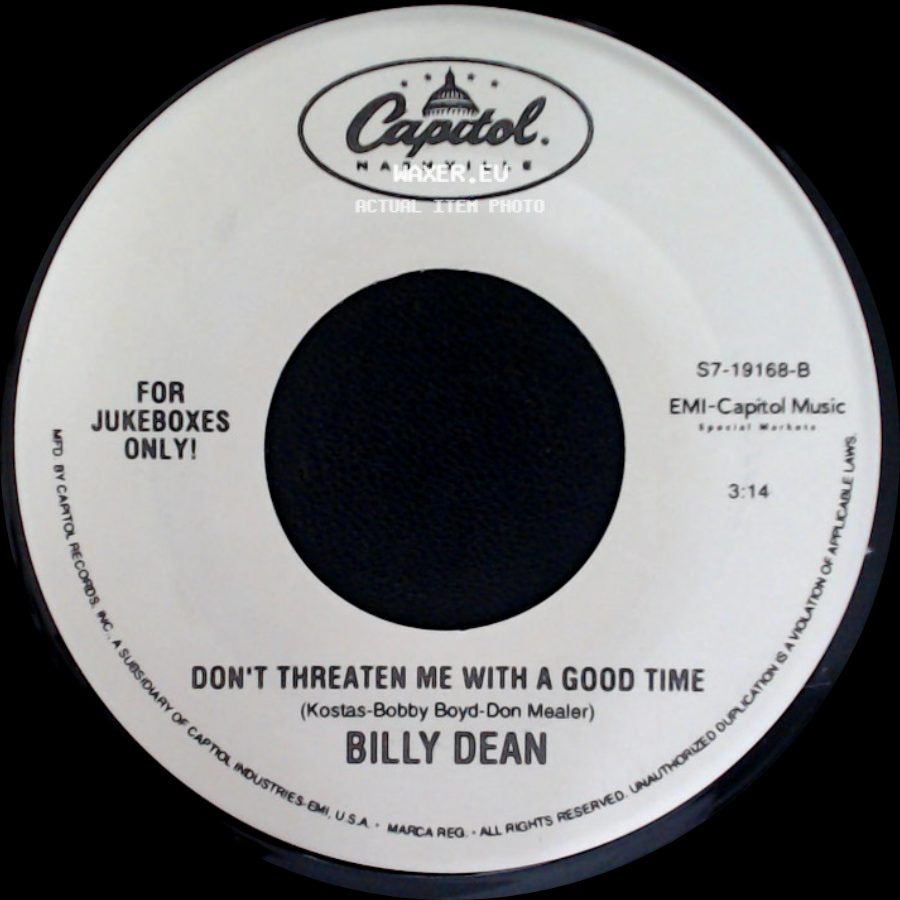 Billy Dean - Don't Threaten Me With A Good Time / That Girl's Been Spyin' On Me side A