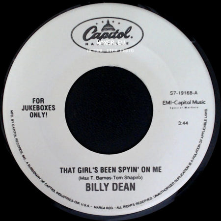 Billy Dean - Don't Threaten Me With A Good Time / That Girl's Been Spyin' On Me side B