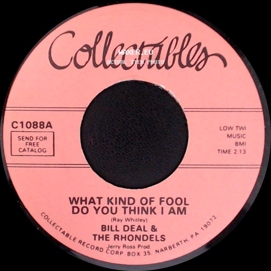 Bill Deal & The Rhondels - What Kind Of Fool Do You Think I Am / Are You Ready For This side A