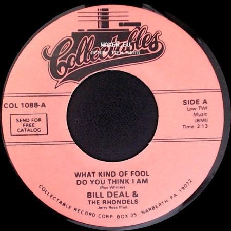 Bill Deal & The Rhondels - What Kind Of Fool Do You Think I Am / Are You Ready For This side A