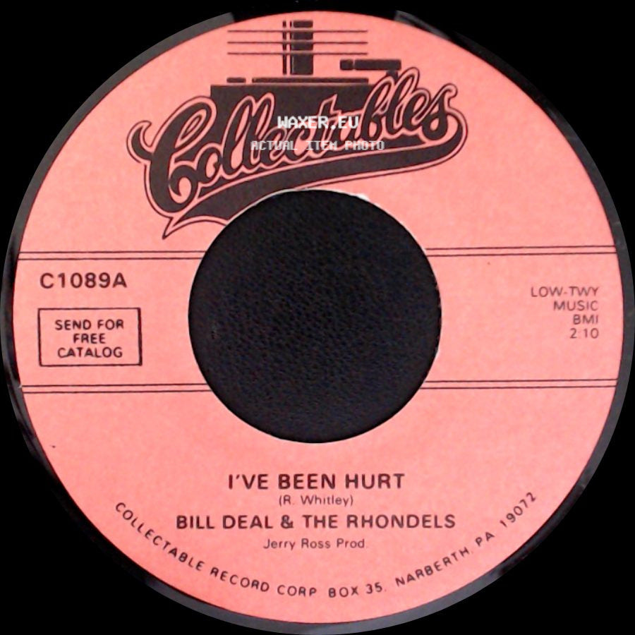 Bill Deal & The Rhondels - I've Got My Needs / I've Been Hurt side B