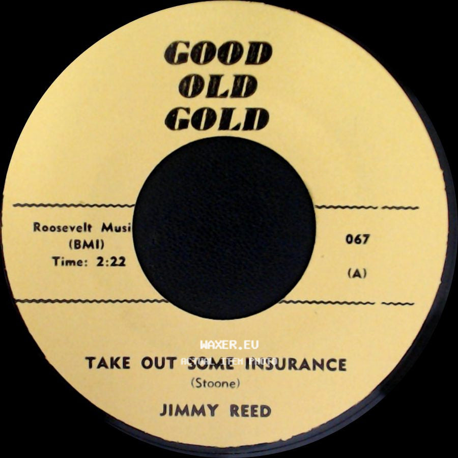 Jimmy Reed / The Young Hearts - Take Out Some Insurance / Oh I'll Never Be The Same side A