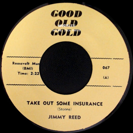 Jimmy Reed / The Young Hearts - Take Out Some Insurance / Oh I'll Never Be The Same side A