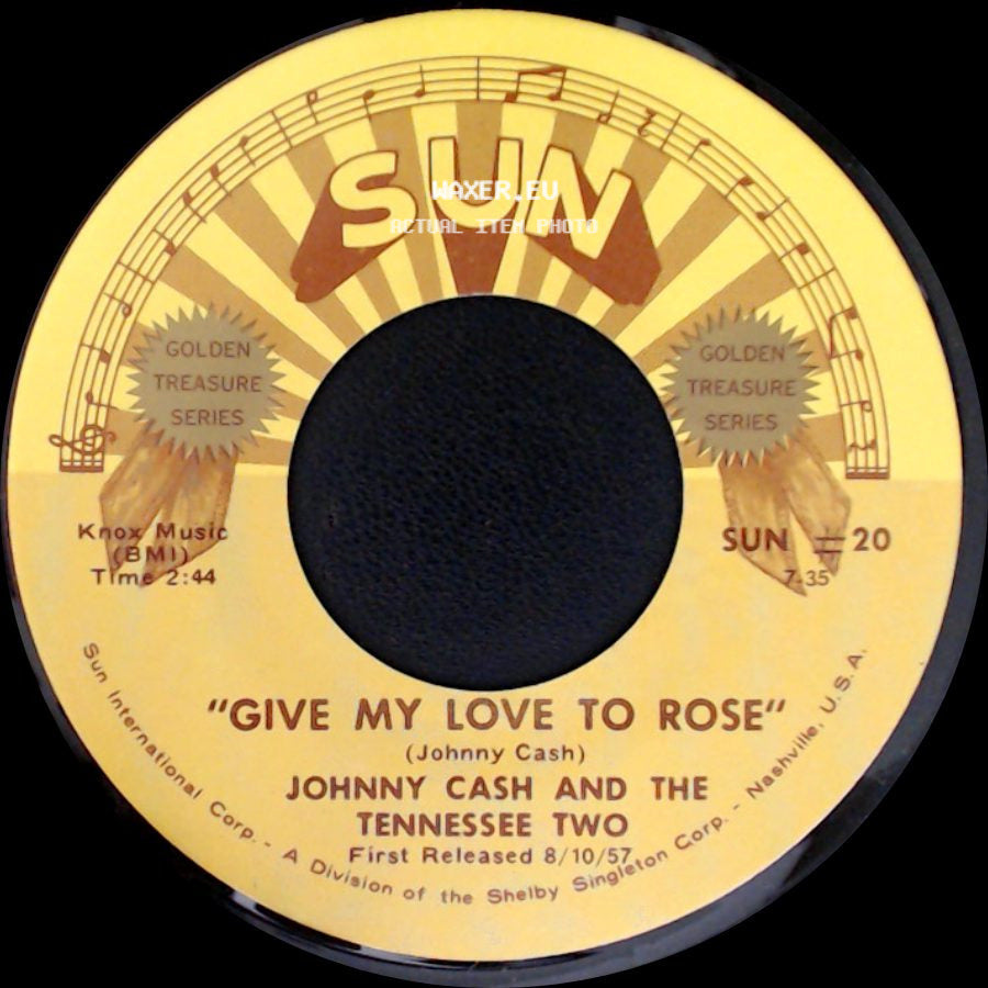 Johnny Cash And The Tennessee Two - Home Of The Blues / "Give My Love To Rose" side B