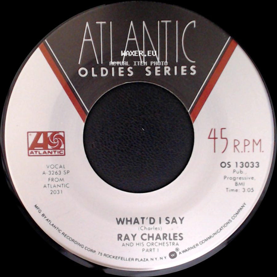 Ray Charles And His Orchestra / Ray Charles - What'd I Say (Part 1) / What'd I Say side A