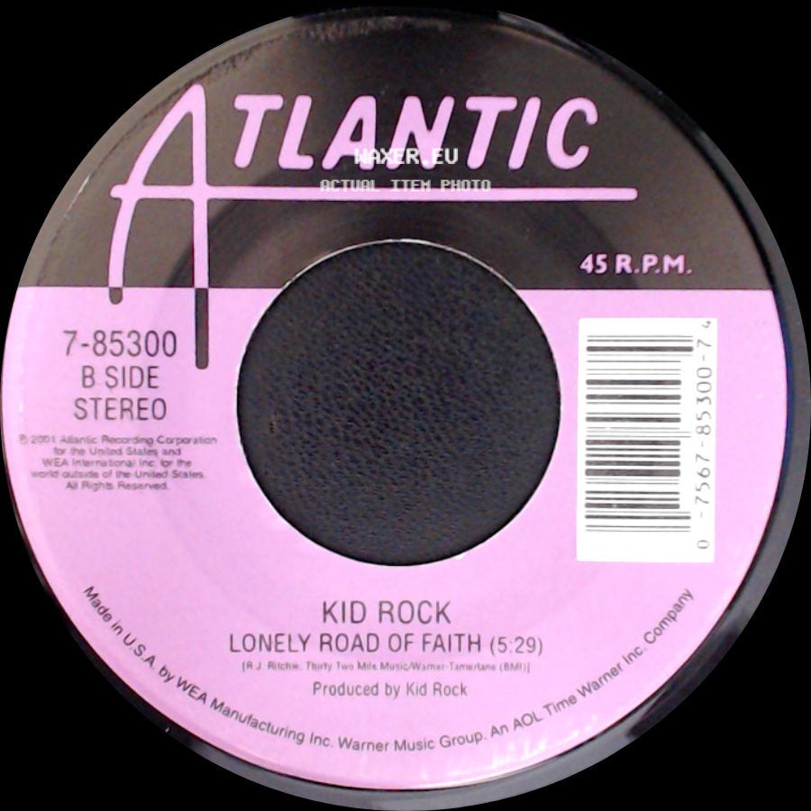 Kid Rock - Forever (3:47) / Lonely Road Of Faith side B