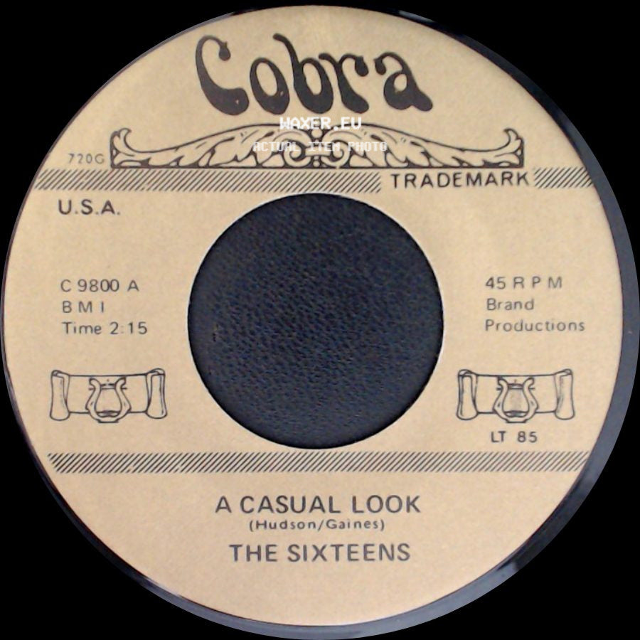 The Sixteens / Brenda & The Tabulations - A Casual Look / Dry Your Eyes side A