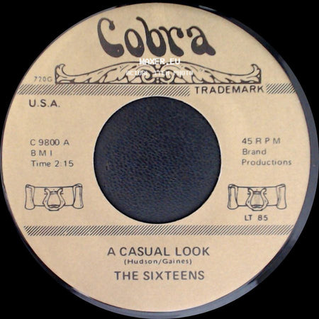 The Sixteens / Brenda & The Tabulations - A Casual Look / Dry Your Eyes side A