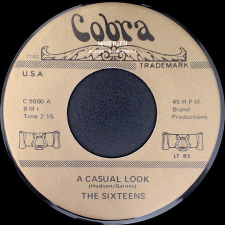 The Sixteens / Brenda & The Tabulations - A Casual Look / Dry Your Eyes side A