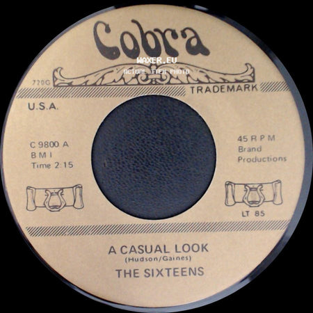 The Sixteens / Brenda & The Tabulations - A Casual Look / Dry Your Eyes side A