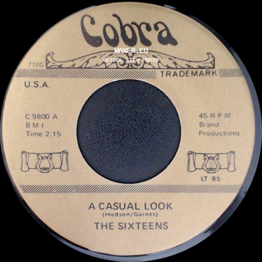The Sixteens / Brenda & The Tabulations - A Casual Look / Dry Your Eyes side A