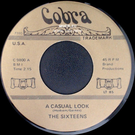 The Sixteens / Brenda & The Tabulations - A Casual Look / Dry Your Eyes side A