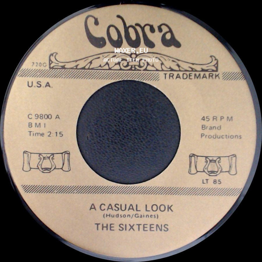 The Sixteens / Brenda & The Tabulations - A Casual Look / Dry Your Eyes side A
