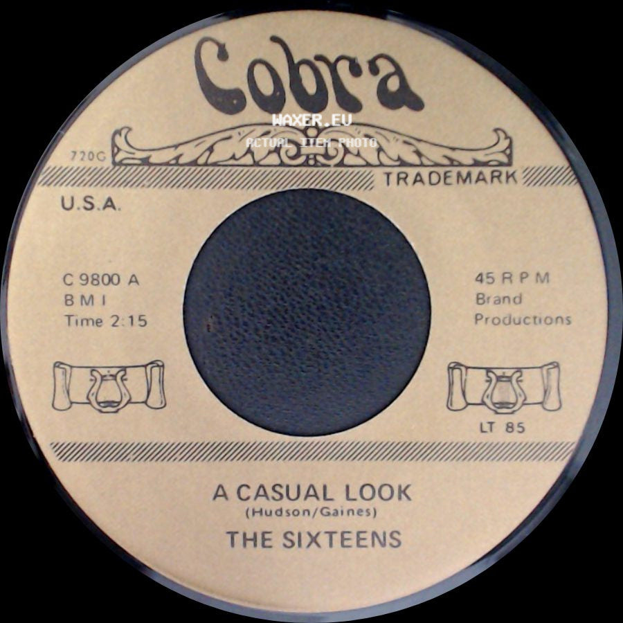 The Sixteens / Brenda & The Tabulations - A Casual Look / Dry Your Eyes side A