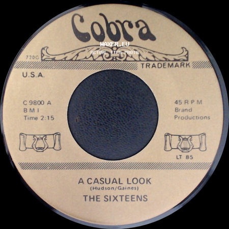 The Sixteens / Brenda & The Tabulations - A Casual Look / Dry Your Eyes side A