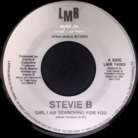 Stevie B - Girl I Am Searching For You / Girl I Am Searching For You side A