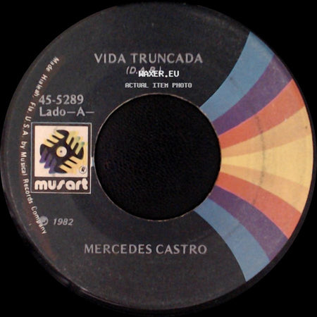 Mercedes Castro - Vida Truncada (D.A.R.) / Enferma Tengo El Alma side A