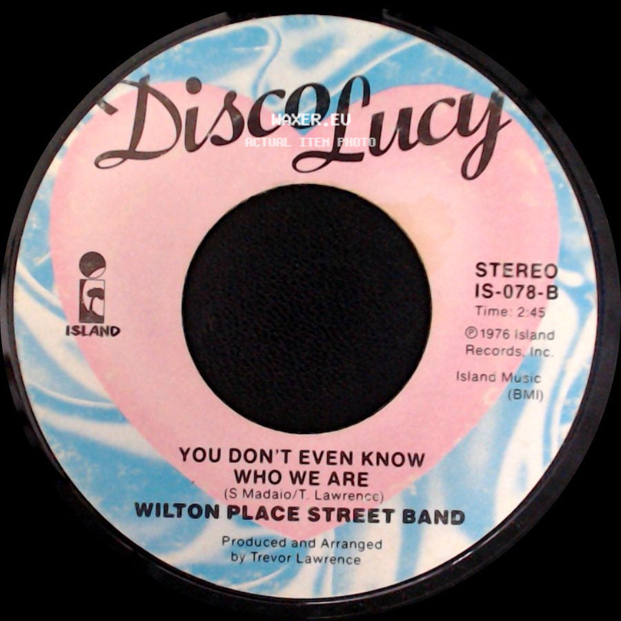 Wilton Place Street Band - You Don't Even Know Who We Are / (I Love Lucy Theme) side A
