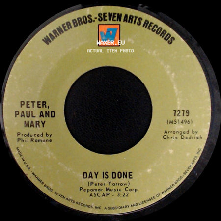 Peter, Paul And Mary - Day Is Done / Make Believe Town side A