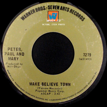 Peter, Paul And Mary - Day Is Done / Make Believe Town side B