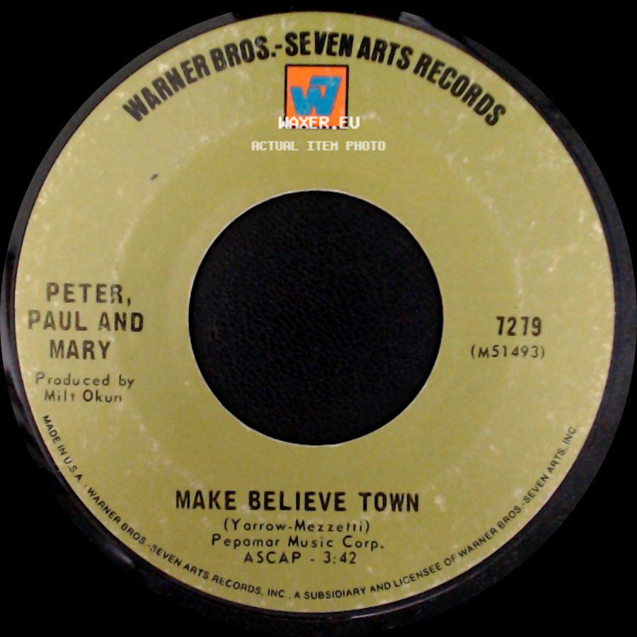 Peter, Paul And Mary - Day Is Done / Make Believe Town side B
