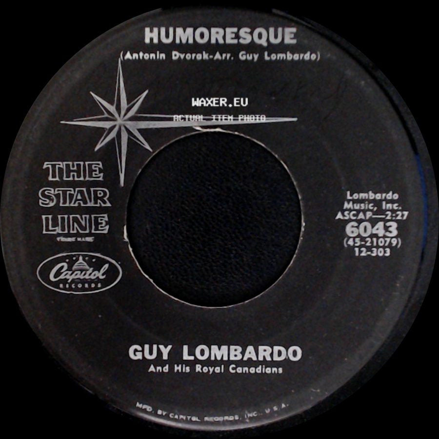Guy Lombardo And His Royal Canadians - Humoresque / Enjoy Yourself (It's Later Than You Think) side A