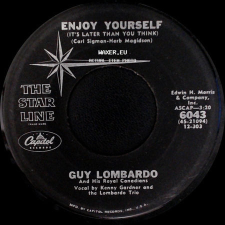 Guy Lombardo And His Royal Canadians - Humoresque / Enjoy Yourself (It's Later Than You Think) side B