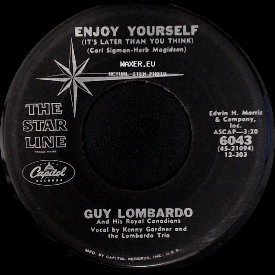 Guy Lombardo And His Royal Canadians - Humoresque / Enjoy Yourself (It's Later Than You Think) side B