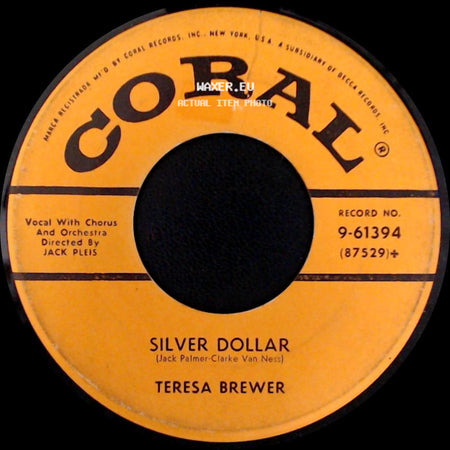 Teresa Brewer - I Don't Want To Be Lonely Tonight / Silver Dollar side B