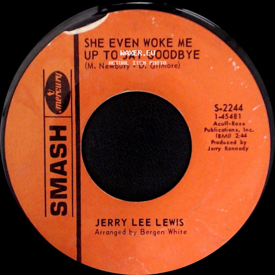 Jerry Lee Lewis - She Even Woke Me Up To Say Goodbye / Echoes side A
