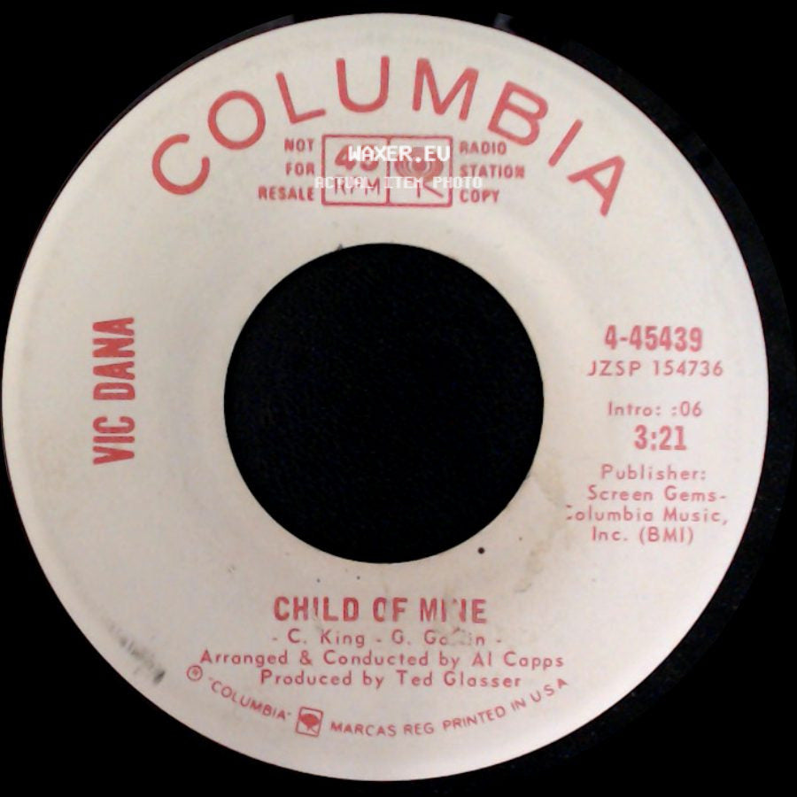 Vic Dana / Vic Damone - Child Of Mine / The Love In Your Eyes side A