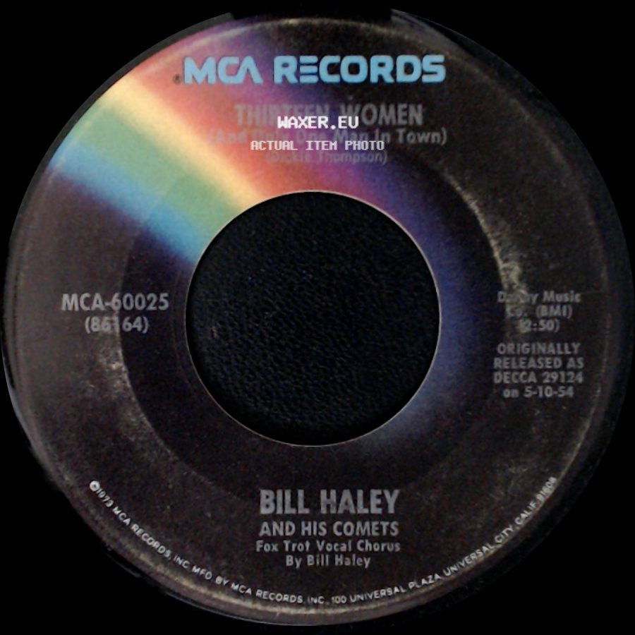 Bill Haley And His Comets - (We're Gonna) Rock Around The Clock / Thirteen Women (And Only One Man In Town) side B