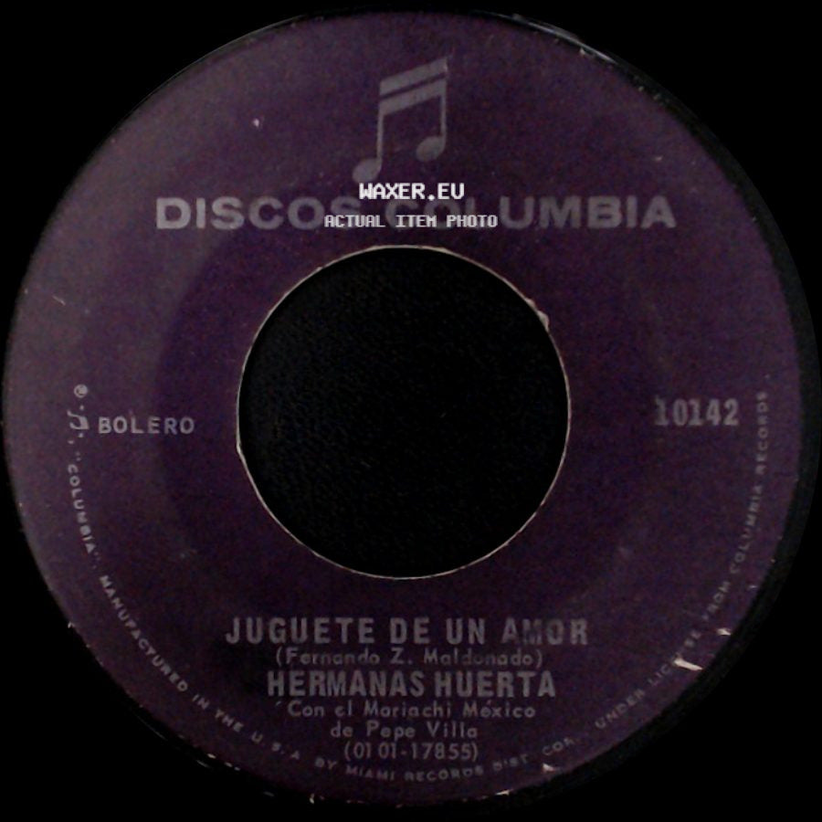 Hermanas Huerta - Juguete De Un Amor / Amor De Pobre side A