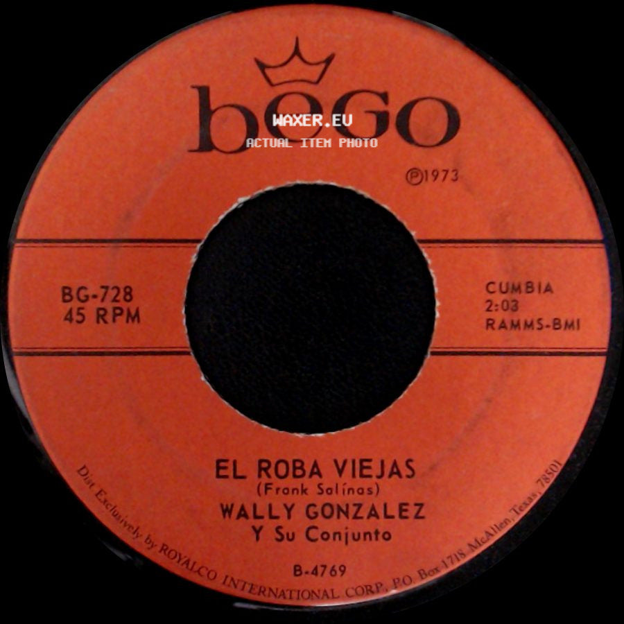 Wally Gonzalez Y Su Conjunto - Tire Mi Suegra Al Rio / El Roba Viejas side B