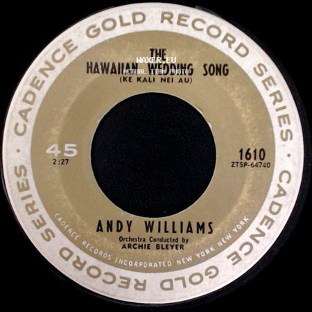 Andy Williams - The Hawaiian Wedding Song (Ke Kali Nei Au) / Lonely Street side A