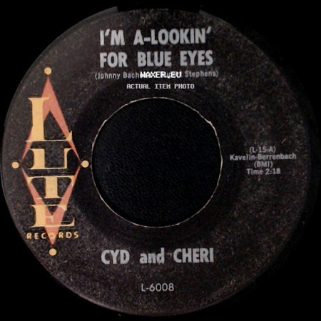 Cyd And Cheri - I'm A-Lookin' For Blue Eyes / Lonesome For You side A
