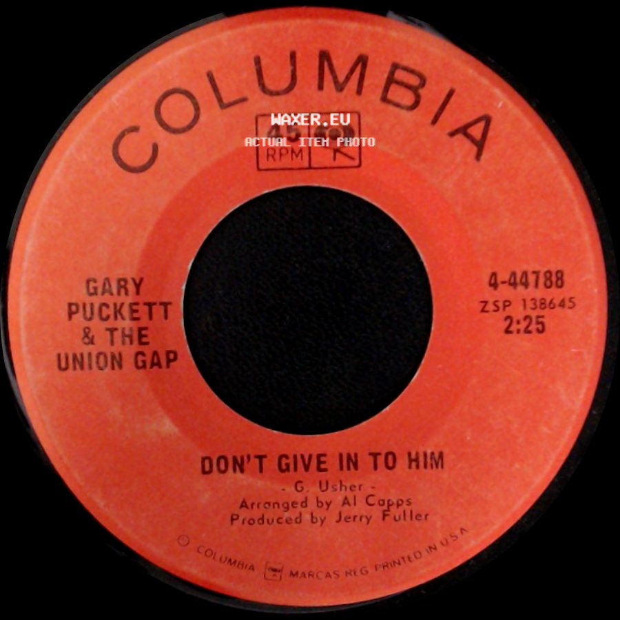 Gary Puckett & The Union Gap - Don't Give In To Him / Could I side A